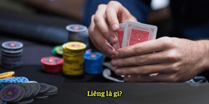 Liêng là gì?